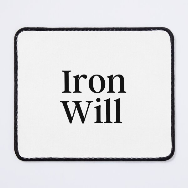 Item preview, Iron Will - Simple text  designed and sold by Weknes.