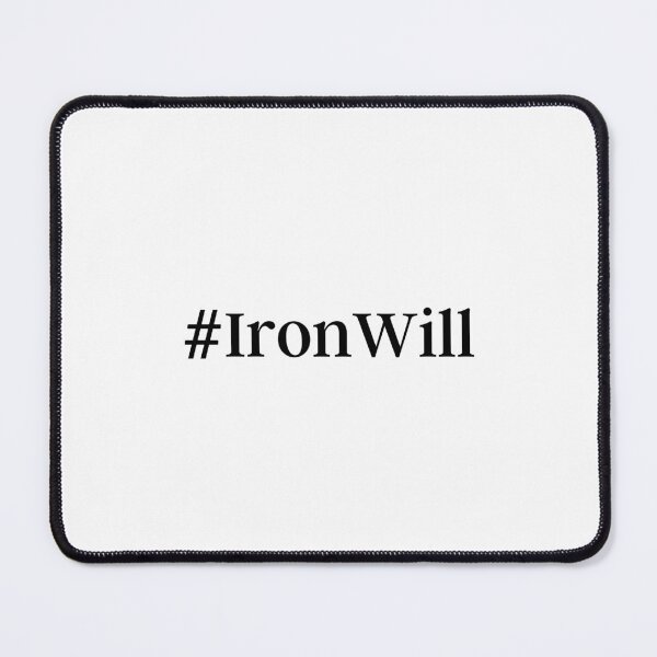 Item preview, Iron Will - Hashtag designed and sold by Weknes.