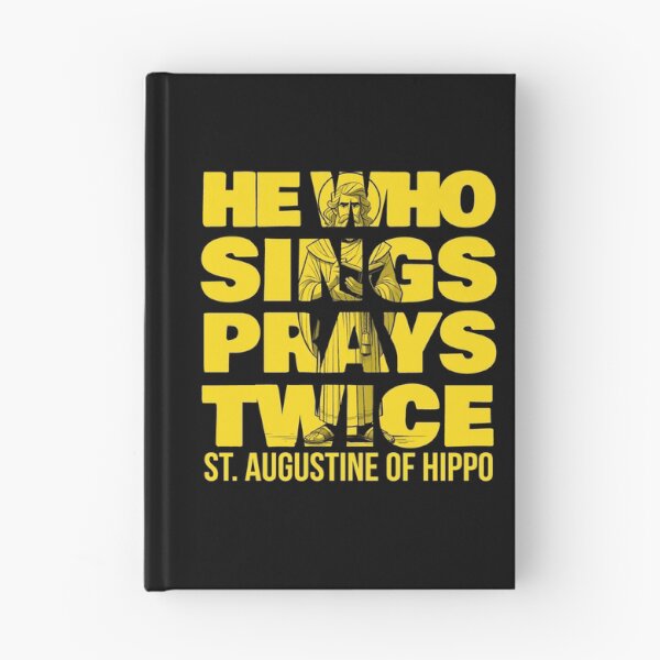 Item preview, St. Augustine Quotes He Who Sings Prays Twice Variant designed and sold by artjuniverse.
