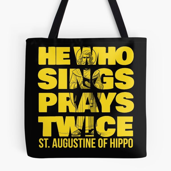 Item preview, St. Augustine Quotes He Who Sings Prays Twice Variant designed and sold by artjuniverse.