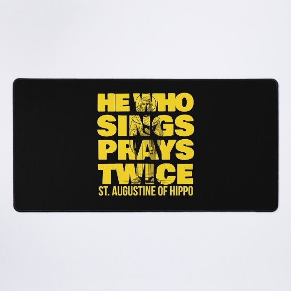 Item preview, St. Augustine Quotes He Who Sings Prays Twice Variant designed and sold by artjuniverse.