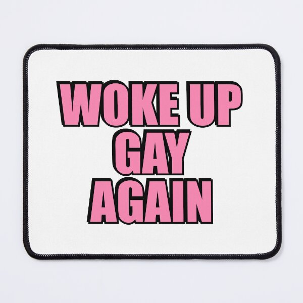 Item preview, Woke up gay again designed and sold by Inspirationmotivation.