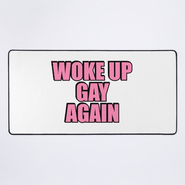 Item preview, Woke up gay again designed and sold by Inspirationmotivation.