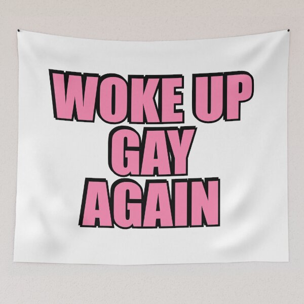 Item preview, Woke up gay again  designed and sold by Inspirationmotivation.