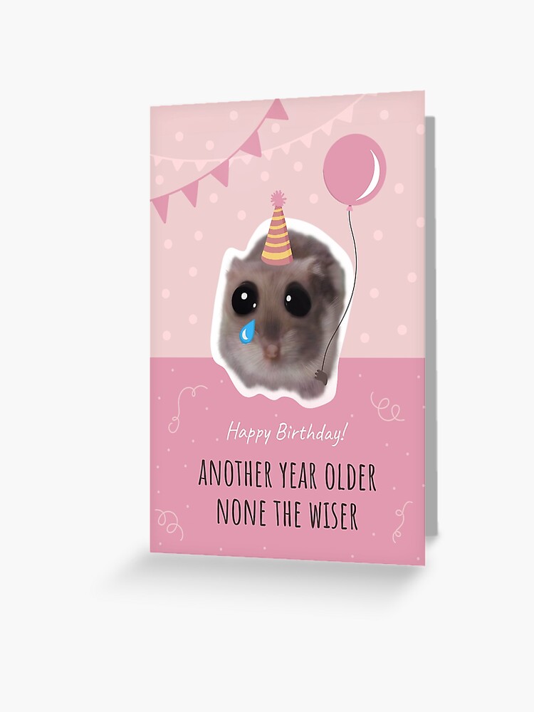 Thumbnail 1 of 2, Greeting Card, Happy Birthday! Another year older none the wiser with funny sad hamster designed and sold by GosiaArtGarden.