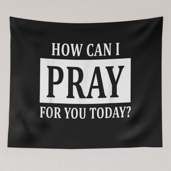Item preview, How Can I Pray for you today Prayer For You Jesus designed and sold by skeastore.