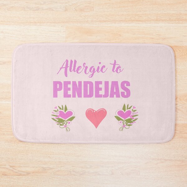 Item preview,  "Allergic to Pendejas" Tee Shirt ??‍♀️ designed and sold by La Loca.