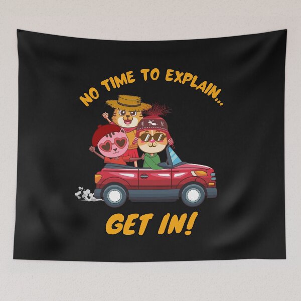 Item preview, NO TIME TO EXPLAIN designed and sold by tracyd-art.