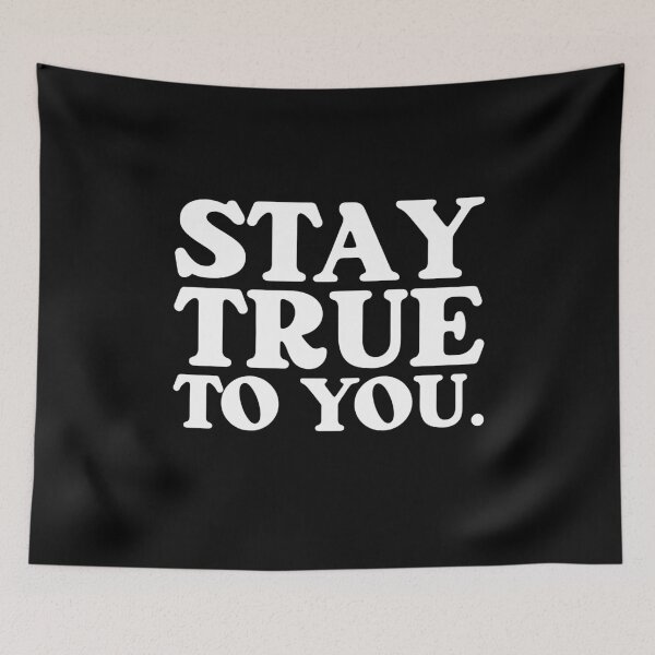 Item preview, Stay True designed and sold by SpiritualVision.