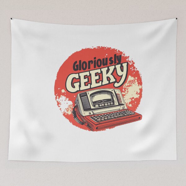 Item preview, Gloriously Geeky designed and sold by GalacticLabs.