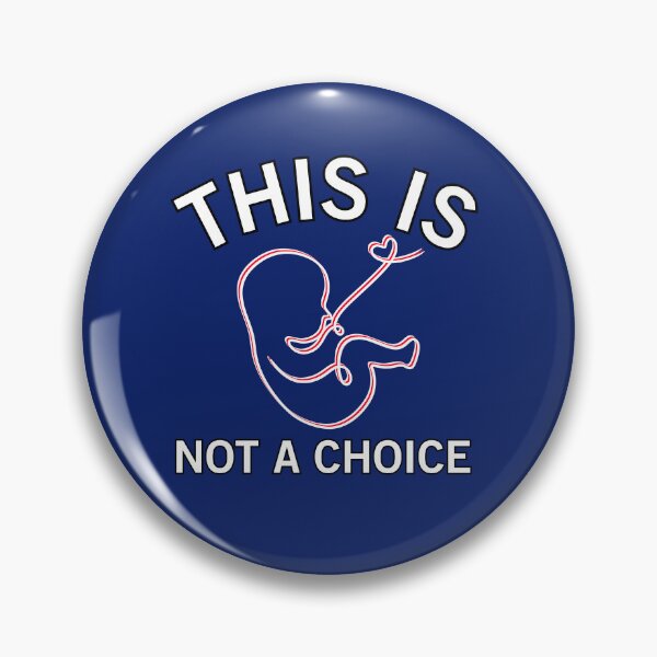 Item preview, This Is Not A Choice Cute Anti Abortion designed and sold by SharpThreadZ.