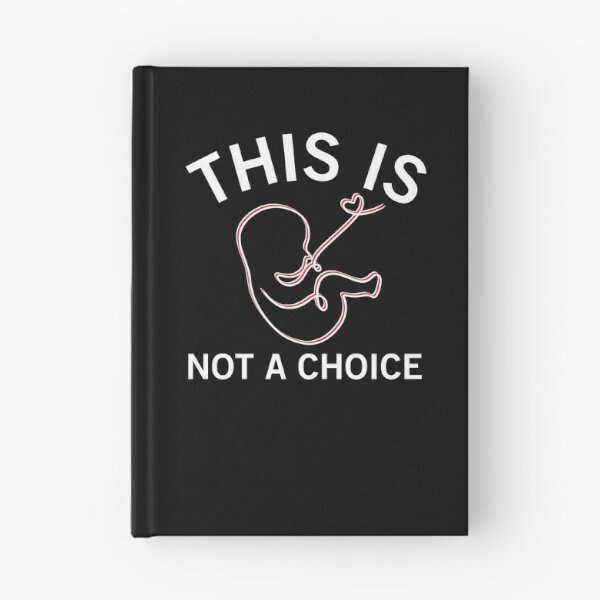 Item preview, This Is Not A Choice Cute Anti Abortion designed and sold by SharpThreadZ.