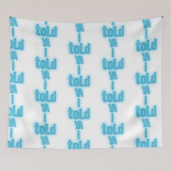 Item preview, I TOLD YAAAA designed and sold by Zellija.