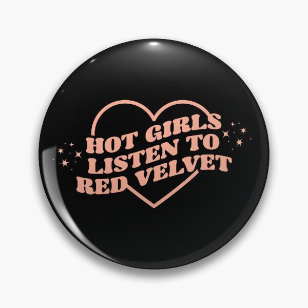 Item preview, HOT GIRLS LISTEN TO RED VELVET designed and sold by velvetmoonlab.