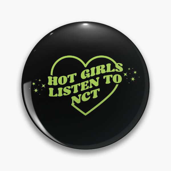Item preview, HOT GIRLS LISTEN TO NCT designed and sold by velvetmoonlab.