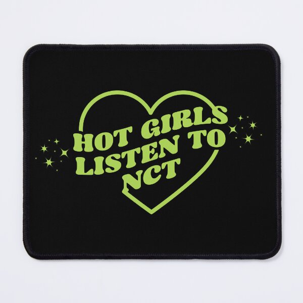 Item preview, HOT GIRLS LISTEN TO NCT designed and sold by velvetmoonlab.