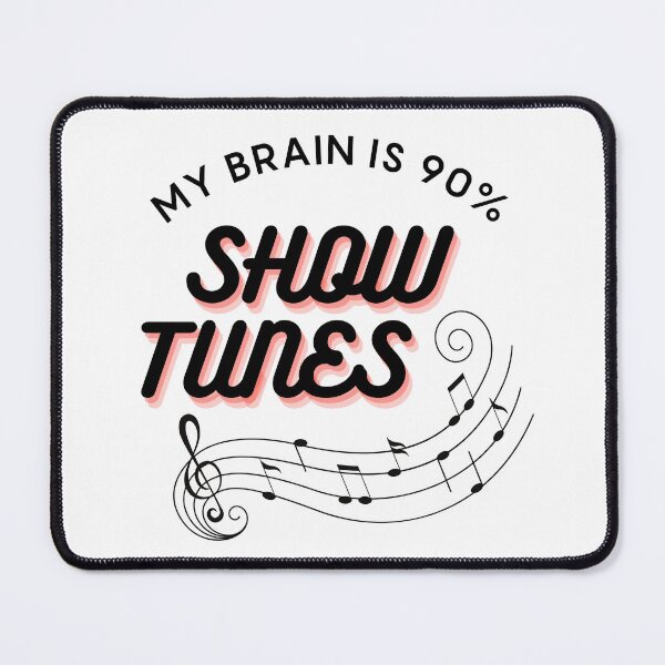 Item preview, My brain is 90% show tunes designed and sold by Robrichcord.