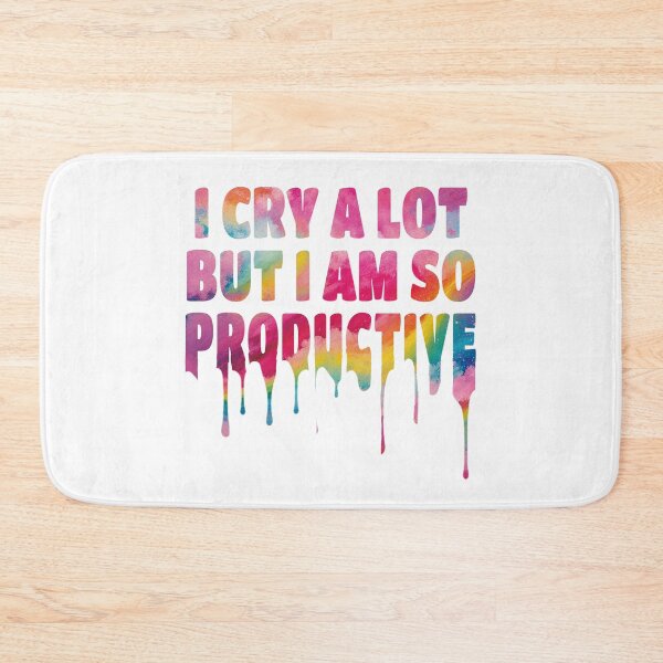 Item preview, I Cry A Lot But I Am So Productive. designed and sold by EunsooLee.