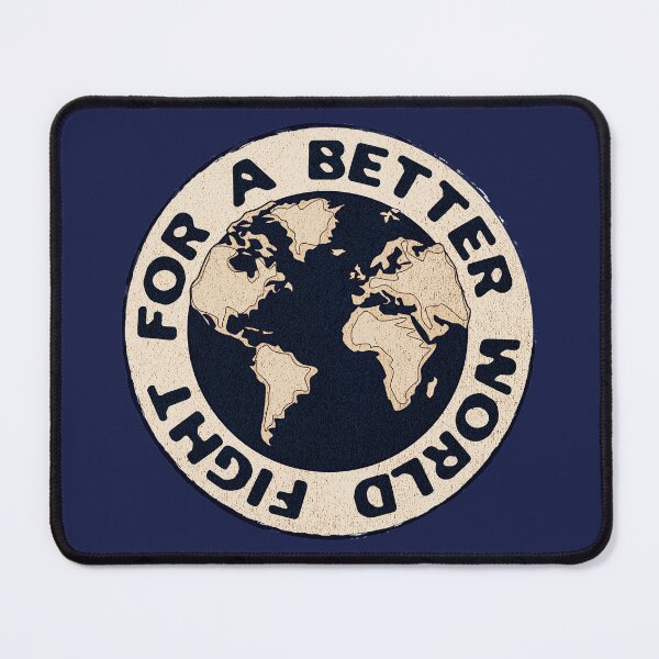 Item preview, Fight For A Better World designed and sold by violet-hope.
