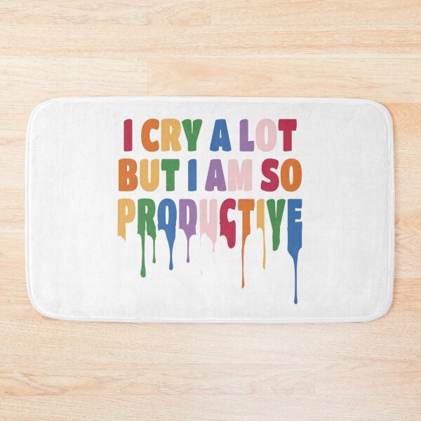 Item preview, I Cry A Lot But I Am So Productive. designed and sold by EunsooLee.
