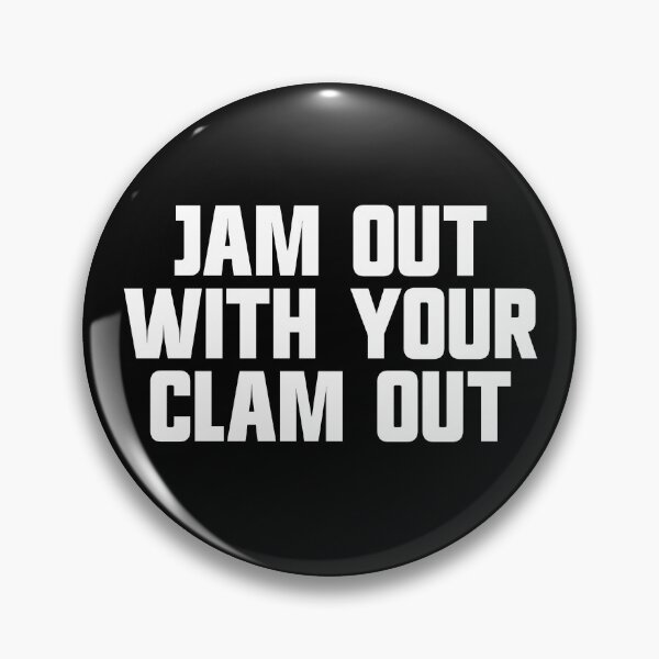 Artikelvorschau, Jam Out With Your Clam Out Redneck White Trash Party Gear entworfen und verkauft von DynamicDesign.