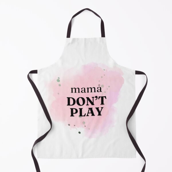 Item preview, Mama don't play  designed and sold by Rebelsrule22.