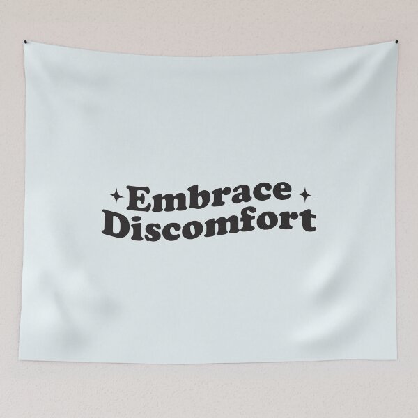 Item preview, Embrace Discomfort designed and sold by hautehub.