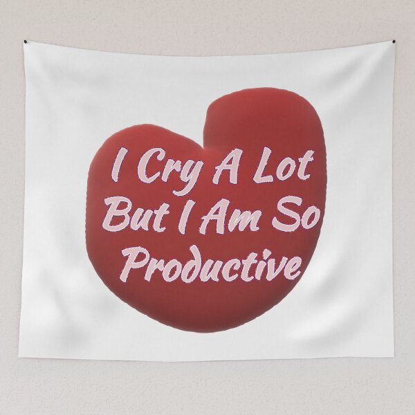 Item preview, I Cry A Lot But I Am So Productive. designed and sold by EunsooLee.