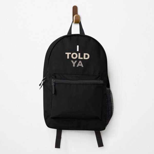 Item preview, I Told Ya designed and sold by Romeo Fashion.