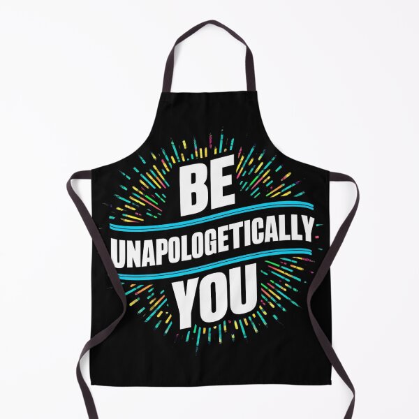 Item preview, Be Unapologetically You 2024 designed and sold by Peter Stawicki.