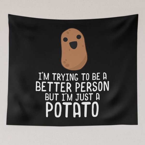 Item preview, Trying To Be Better Person Just a Potato - Funny Food Shirt designed and sold by 14thFloor.