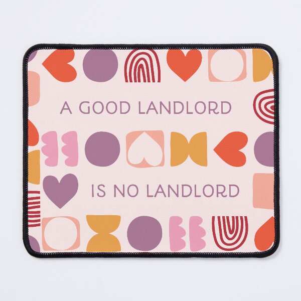 Item preview, A Good Landlord is None designed and sold by XicaCo.