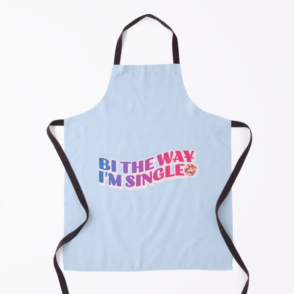 Item preview, Bi the way, I'm single, bisexual pickup line designed and sold by SillyShibas.
