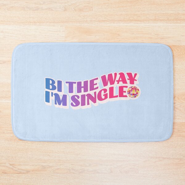 Item preview, Bi the way, I'm single, bisexual pickup line designed and sold by SillyShibas.