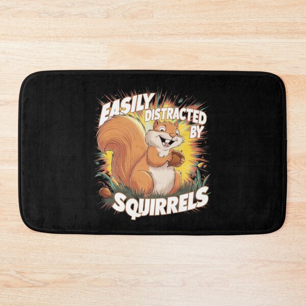 Item preview, Easily Distracted by Squirrels designed and sold by Peter Stawicki.