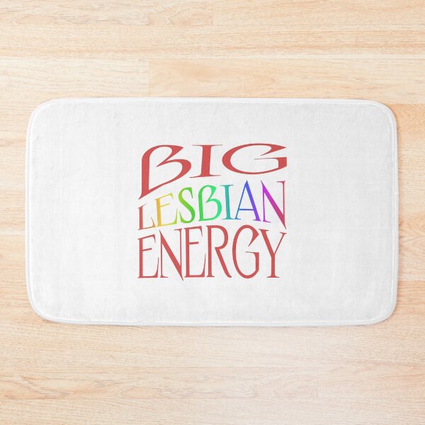 Item preview, Big lesbian energy designed and sold by SillyShibas.