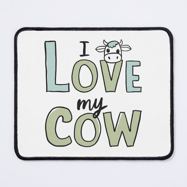 Item preview, I Love My Cow designed and sold by PeelZinc.