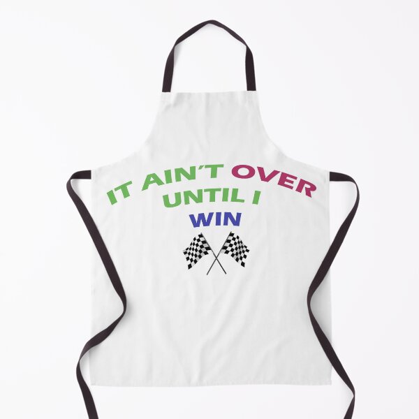 Item preview, It ain't OVER until I WIN designed and sold by CS Designs.