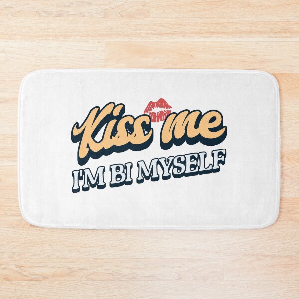Item preview, Kiss me I'm bi myself designed and sold by SillyShibas.