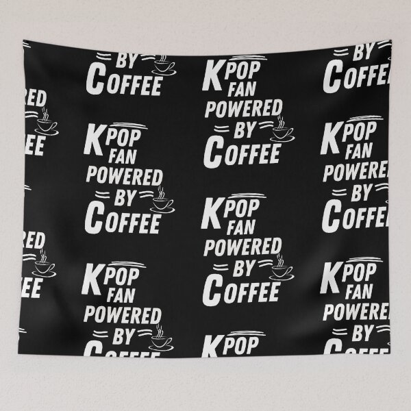 Item preview, Kpop fan powered by coffee   designed and sold by annoying-shirts.
