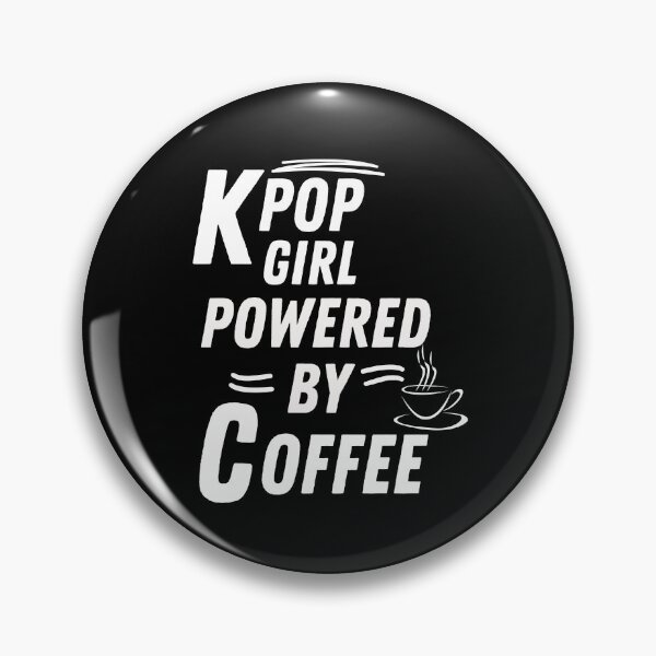 Item preview, Kpop girl powered by coffee designed and sold by annoying-shirts.