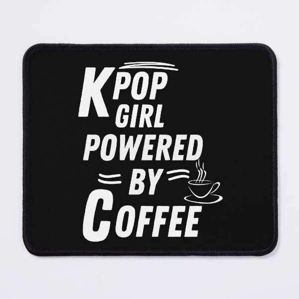 Item preview, Kpop girl powered by coffee designed and sold by annoying-shirts.