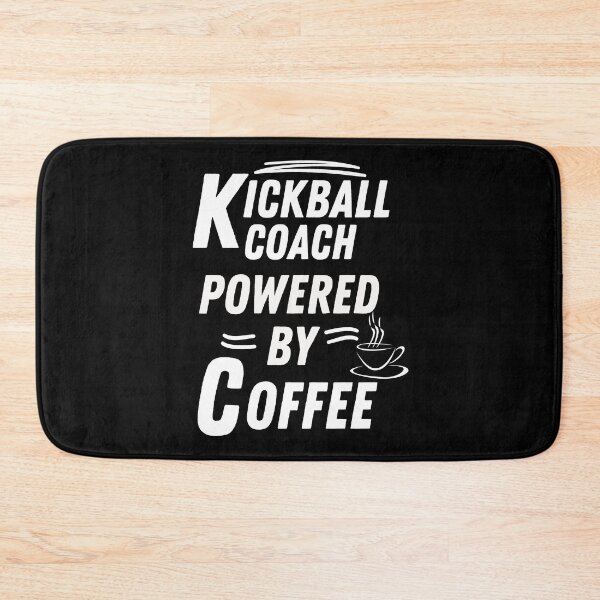Item preview, Kickball coach powered by coffee   designed and sold by annoying-shirts.