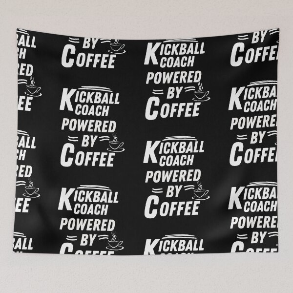 Item preview, Kickball coach powered by coffee   designed and sold by annoying-shirts.