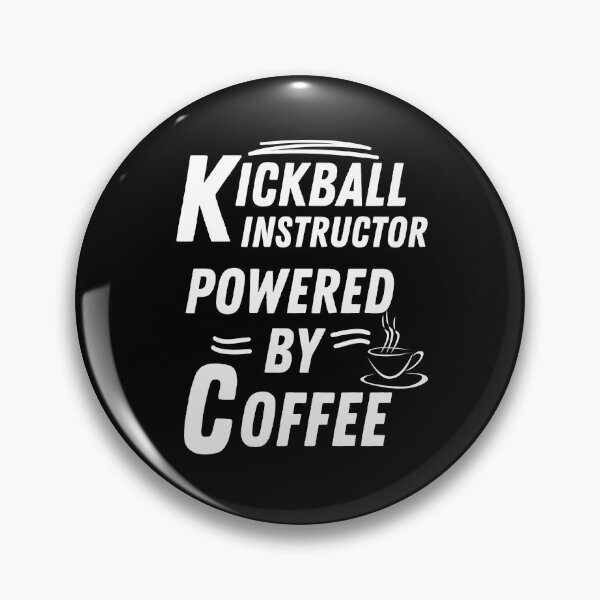 Item preview, Kickball instructor powered by coffee   designed and sold by annoying-shirts.
