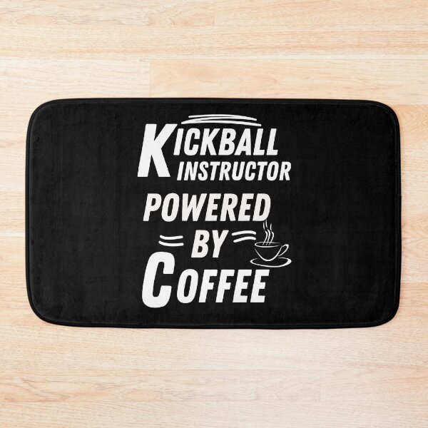 Item preview, Kickball instructor powered by coffee   designed and sold by annoying-shirts.