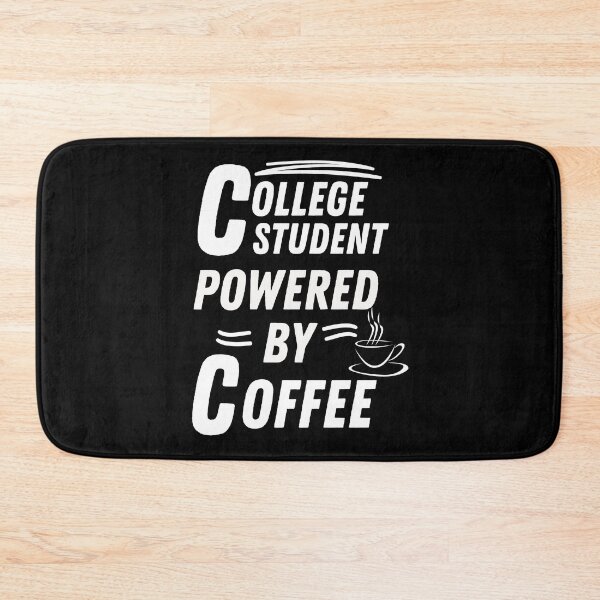 Item preview, College student powered by coffee designed and sold by annoying-shirts.