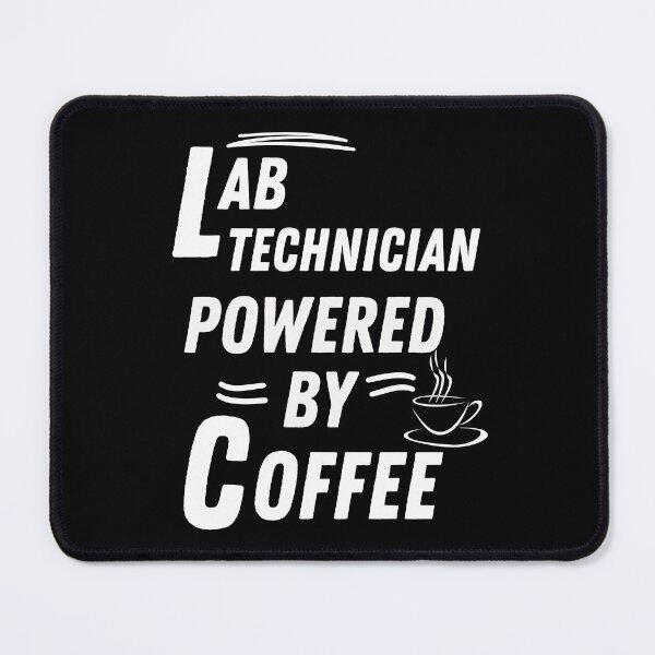 Item preview, Lab technician powered by coffee designed and sold by annoying-shirts.