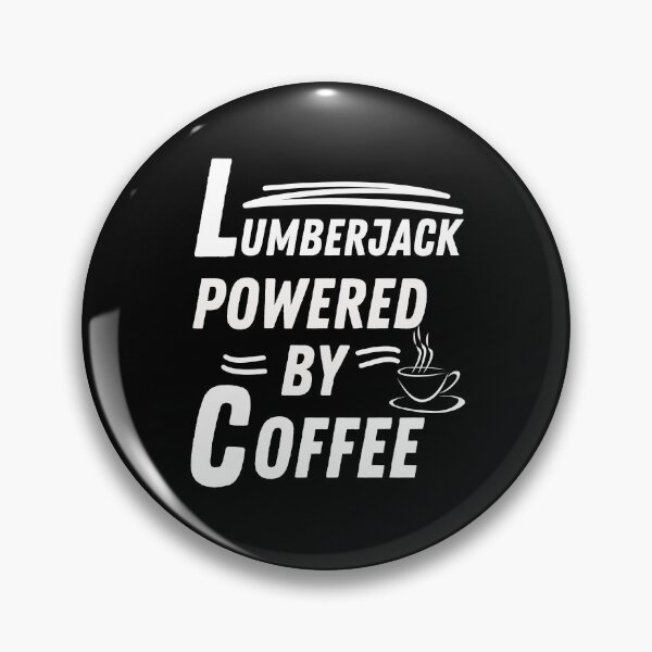 Item preview, Lumberjack powered by coffee designed and sold by annoying-shirts.