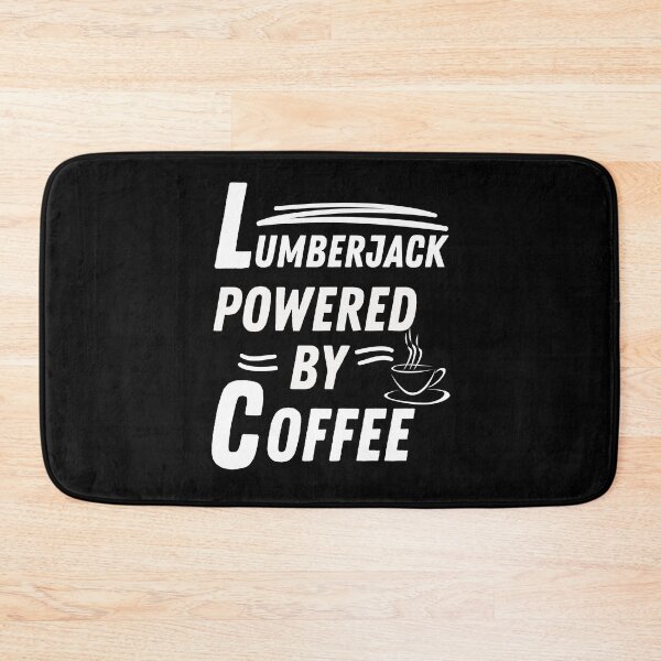 Item preview, Lumberjack powered by coffee designed and sold by annoying-shirts.